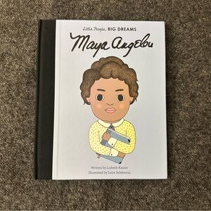 Little People, Big Dreams: Maya Angelou